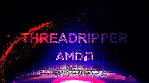AMD ThreadRipper性能曝光：比Ryzen 7 1800X翻番